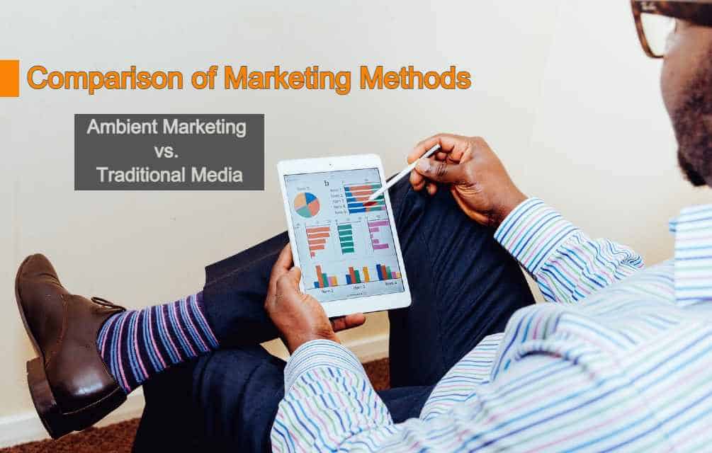 Ambient Marketing vs. Traditional Media
